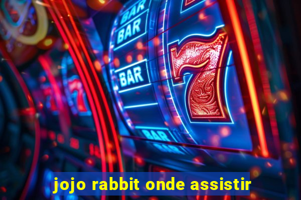 jojo rabbit onde assistir